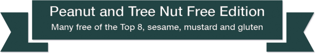Peanut and Tree Nut Free Edition