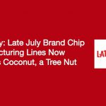 Advisory: Late July Manufacturing Changes