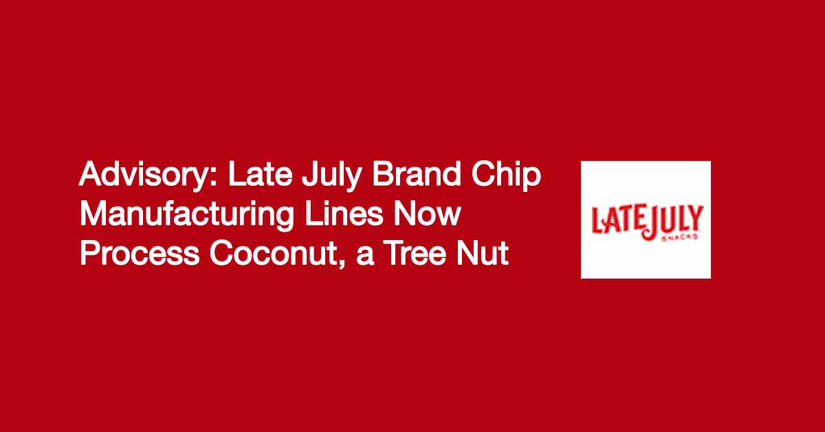 Advisory: Late July Manufacturing Changes