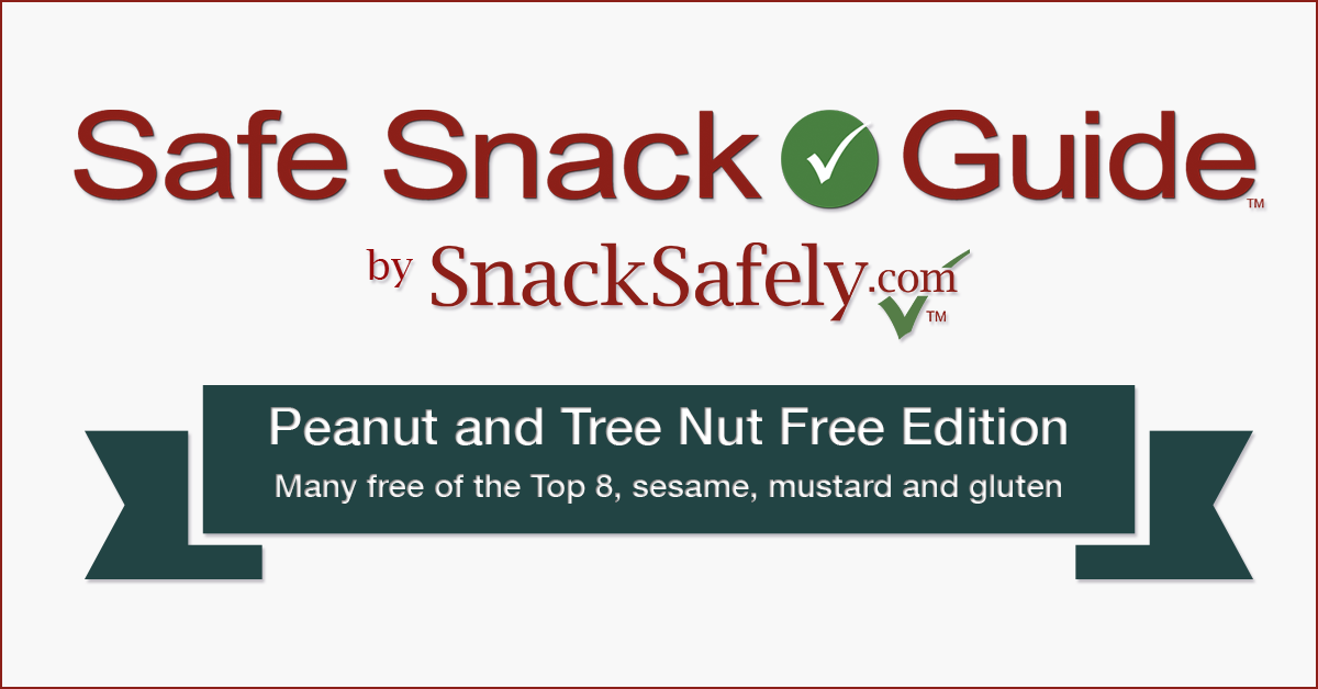 Safe Snack Guide - Peanut and Tree Nut Free Edition