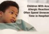 Children With Acute Allergic Reactions Often Spend Unnecessary Time in Hospitals