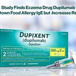 Dupixent (dupilumab) Increases Reactions