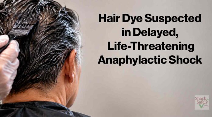 Hair Dye Suspected in Delayed, Life-Threatening Anaphylactic Shock Hair Dye Suspected Anaphylaxis
