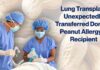 Lung Transplant Unexpectedly Transferred Donor’s Peanut Allergy to Recipient Lung Transplant Peanut Allergy